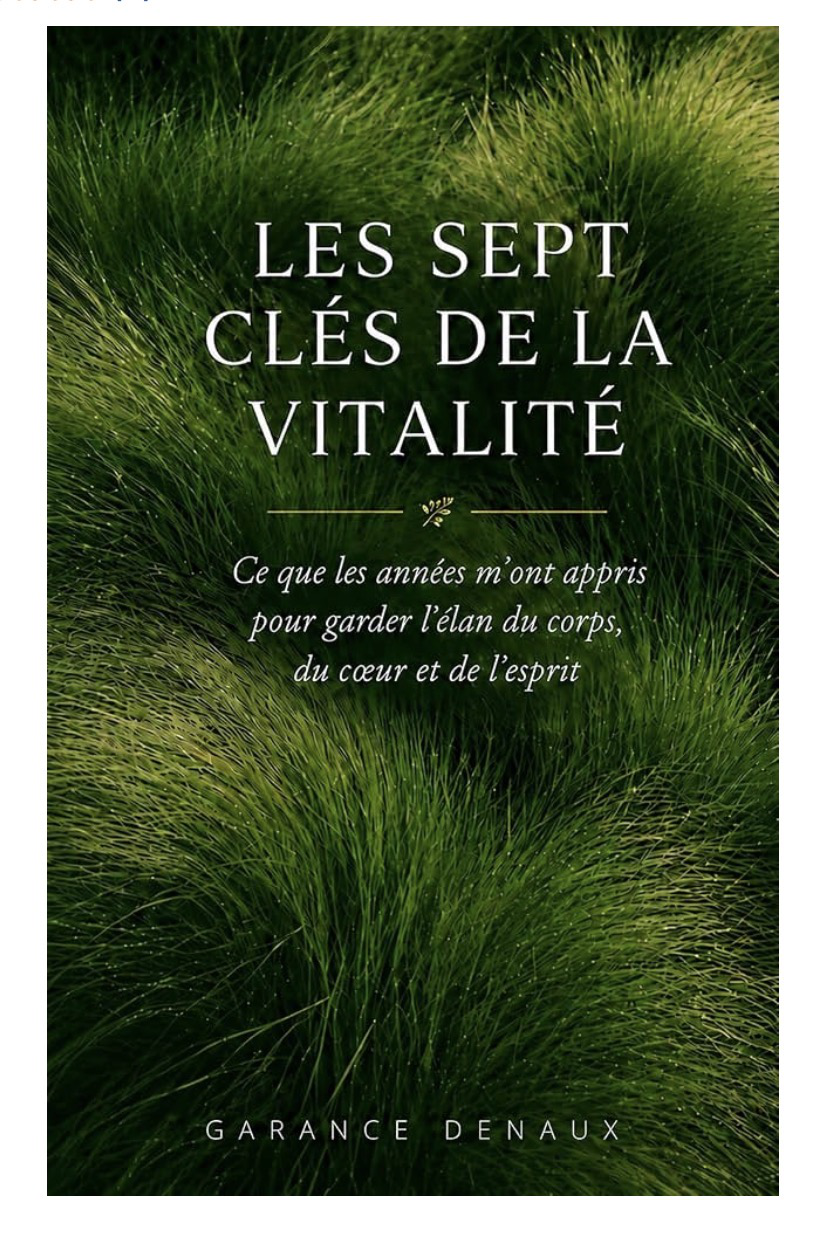 Couverture de Les Sept Clés de la Vitalité, par Garance Denaux